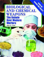 Biological and Chemical Weapons: The Debate Over Modern Warfare