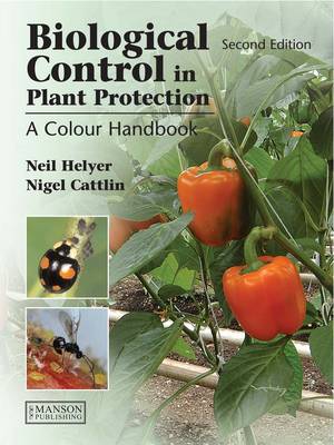 Biological Control in Plant Protection - Helyer, Neil