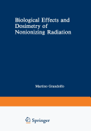 Biological Effects and Dosimetry of Nonionizing Radiation: Radiofrequency and Microwave Energies