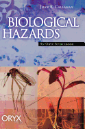 Biological Hazards: An Oryx Sourcebook