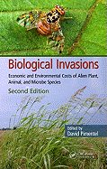 Biological Invasions: Economic and Environmental Costs of Alien Plant, Animal, and Microbe Species