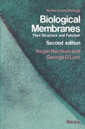 Biological Membranes: Their Structure and Function - Harrison, Roger, Prof. (Editor)