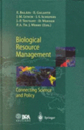 Biological Resource Management Connecting Science and Policy