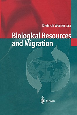 Biological Resources and Migration - Werner, Dietrich (Editor)
