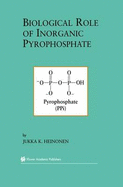 Biological Role of Inorganic Pyrophosphate - Heinonen, Jukka K