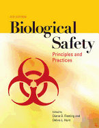Biological Safety: Principles and Practices