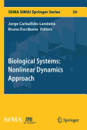 Biological Systems: Nonlinear Dynamics Approach