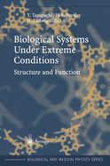 Biological Systems Under Extreme Conditions: Structure and Function
