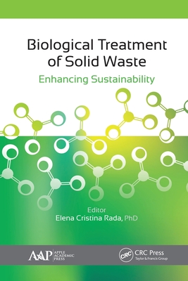 Biological Treatment of Solid Waste: Enhancing Sustainability - Rada, Elena C (Editor)