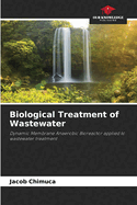 Biological Treatment of Wastewater