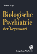 Biologische Psychiatrie Der Gegenwart: 3. Drei-Lnder-Symposium Fr Biologische Psychiatrie Lausanne, September 1992