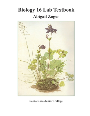 Biology 16 Lab Textbook - Zoger, Abigail