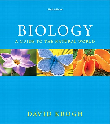 Biology: A Guide to the Natural World - Krogh, David