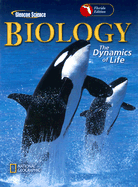 Biology Florida Edition: The Dynamics of Life - Biggs, Alton, and Hagins, Whitney Crispen, and Kapicka, Chris