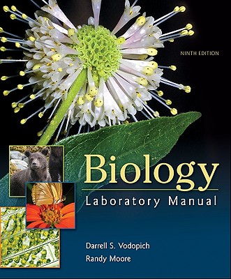 Biology Laboratory Manual - Moore Randy, and Vodopich, Darrell, and Moore, Randy, Prof., Sr