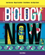 Biology Now - Houtman, Anne, and Scudellari, Megan, and Malone, Cindy