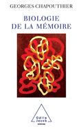 Biology of Memory / Biologie de la m?moire