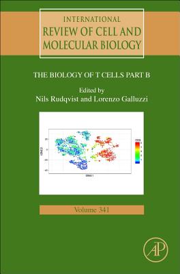 Biology of T Cells - Part B - Galluzzi, Lorenzo (Volume editor), and Rudqvist, Nils-Petter (Volume editor)