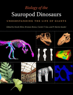 Biology of the Sauropod Dinosaurs: Understanding the Life of Giants