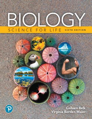 Biology: Science for Life Plus Mastering Biology with Pearson Etext -- Access Card Package - Belk, Colleen, and Maier, Virginia