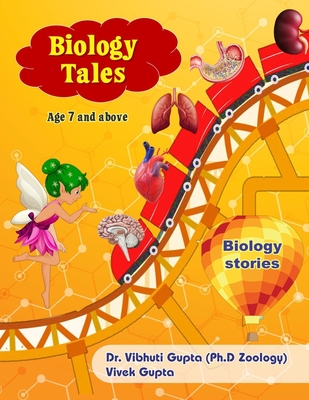 Biology Tales - Gupta, Vivek, and Gupta, Vibhuti