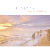 Biology: Today and Tomorrow