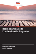 Biom?canique de l'orthodontie linguale