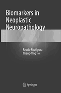 Biomarkers in Neoplastic Neuropathology