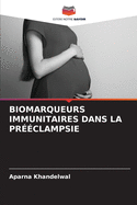 Biomarqueurs Immunitaires Dans La Pr??clampsie