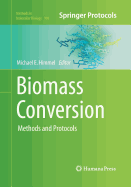 Biomass Conversion: Methods and Protocols