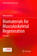Biomaterials for Musculoskeletal Regeneration: Concepts