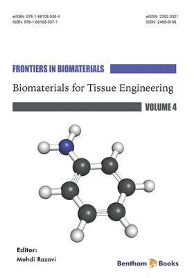 Biomaterials for Tissue Engineering - Razavi, Mehdi