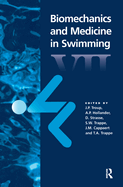 Biomechanics and Medicine in Swimming VII