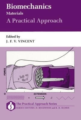 Biomechanics-Materials: A Practical Approach - Vincent, Julian F V (Editor)