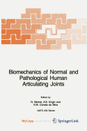 Biomechanics of Normal and Pathological Human Articulating Joints