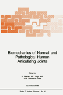 Biomechanics of Normal and Pathological Human Articulating Joints
