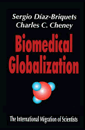 Biomedical Globalization: The International Migration of Scientists