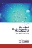 Biomedical Physics Laboratory Manual/Journal
