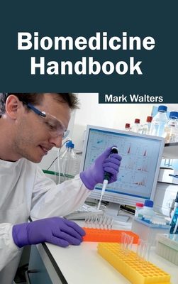 Biomedicine Handbook - Walters, Mark, Professor (Editor)