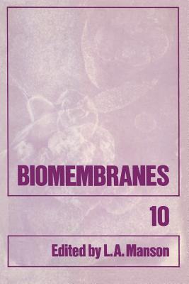 Biomembranes - Manson, Lionel A