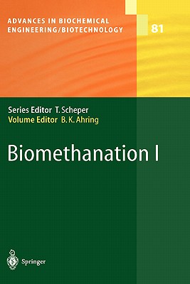 Biomethanation I - Ahring, Birgitte K (Editor), and Angelidaki, I (Contributions by), and Conway De Macario, C (Contributions by)