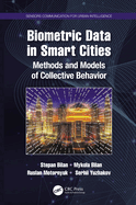 Biometric Data in Smart Cities: Methods and Models of Collective Behavior