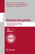 Biometric Recognition: 18th Chinese Conference, Ccbr 2024, Nanjing, China, November 22-24, 2024, Proceedings, Part I