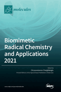 Biomimetic Radical Chemistry and Applications 2021