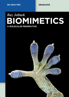 Biomimetics: A Molecular Perspective - Jelinek, Raz