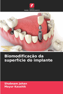 Biomodifica??o da superf?cie do implante