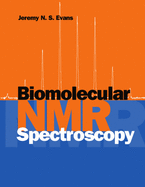 Biomolecular NMR Spectroscopy