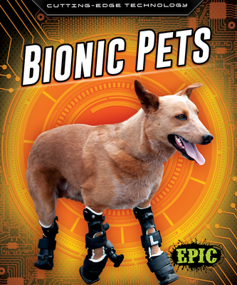 Bionic Pets - Rathburn, Betsy