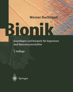 Bionik: Grundlagen Und Beispiele Fr Ingenieure Und Naturwissenschaftler