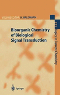 Bioorganic Chemistry of Biological Signal Transduction